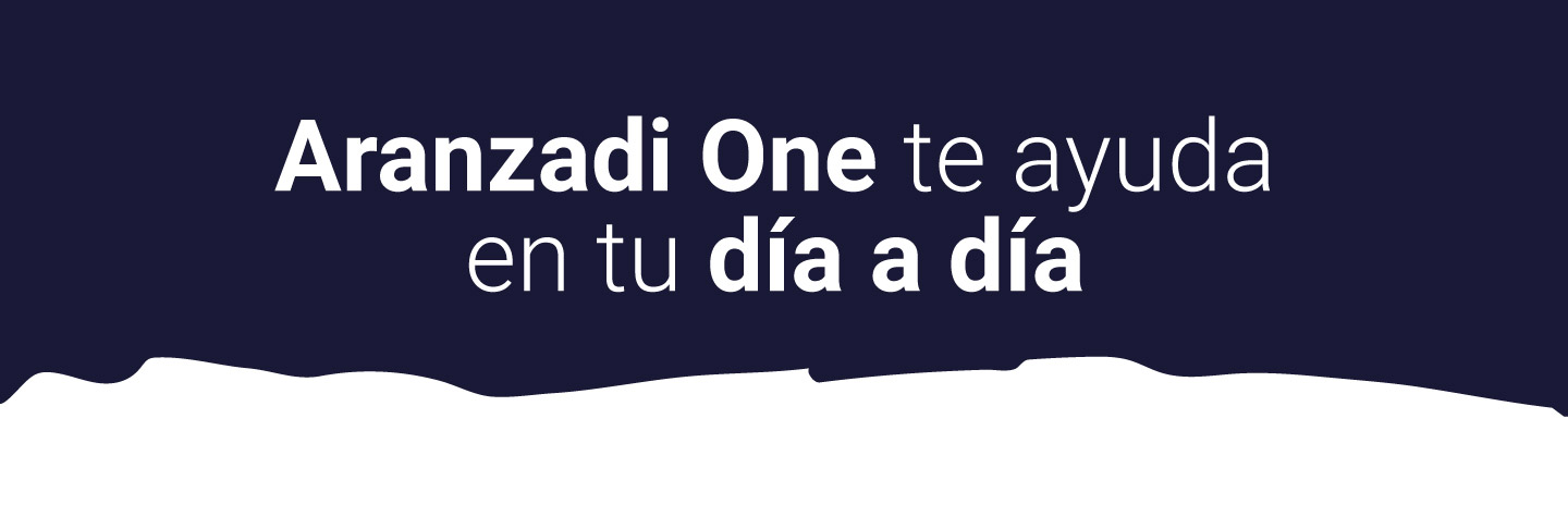 Aranzadi One te ayuda en tu día a día 