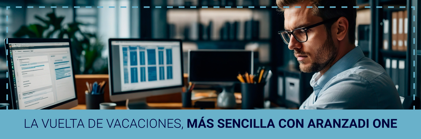 La vuelta de vacaciones, más sencilla con Aranzadi One